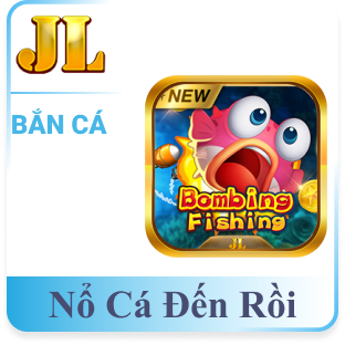 Nổ Cá Đến Rồi
