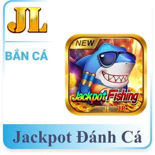 Jackpot Đánh Cá