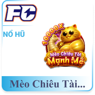 Mèo Chiêu Tài Mạnh Mẽ